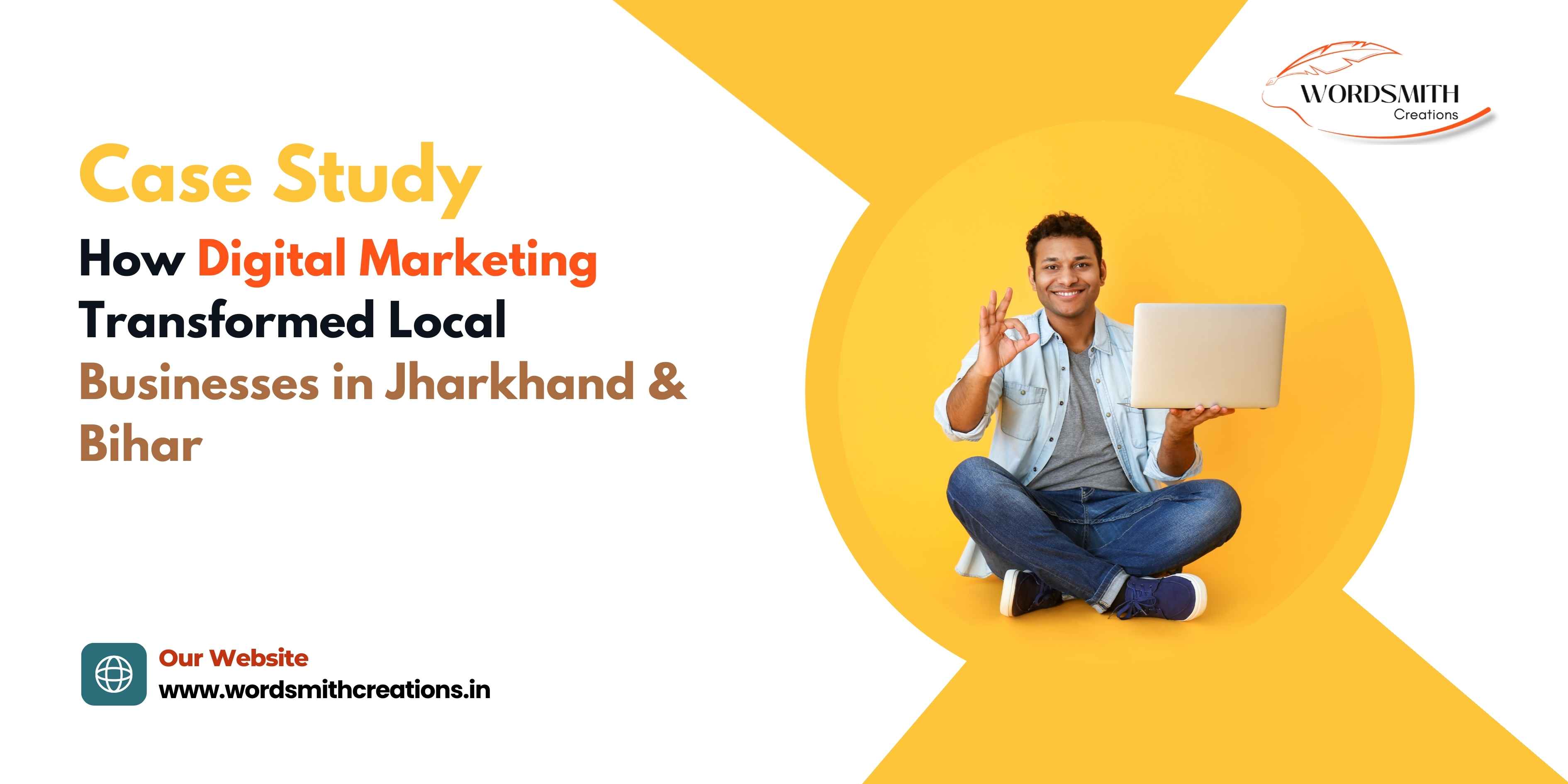 Case Study: How Digital Marketing Transformed Local Businesses in Jharkhand & Bihar