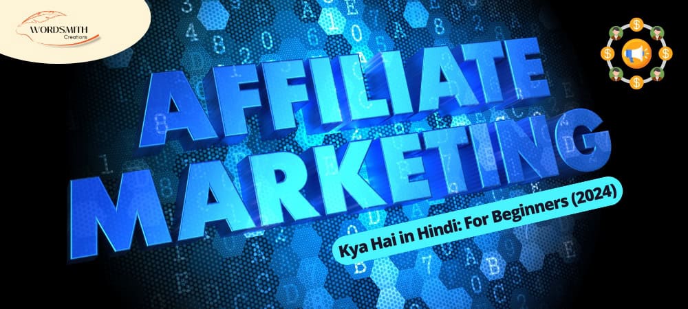 Affiliate Marketing Kya Hai in Hindi: For Beginners (2024)