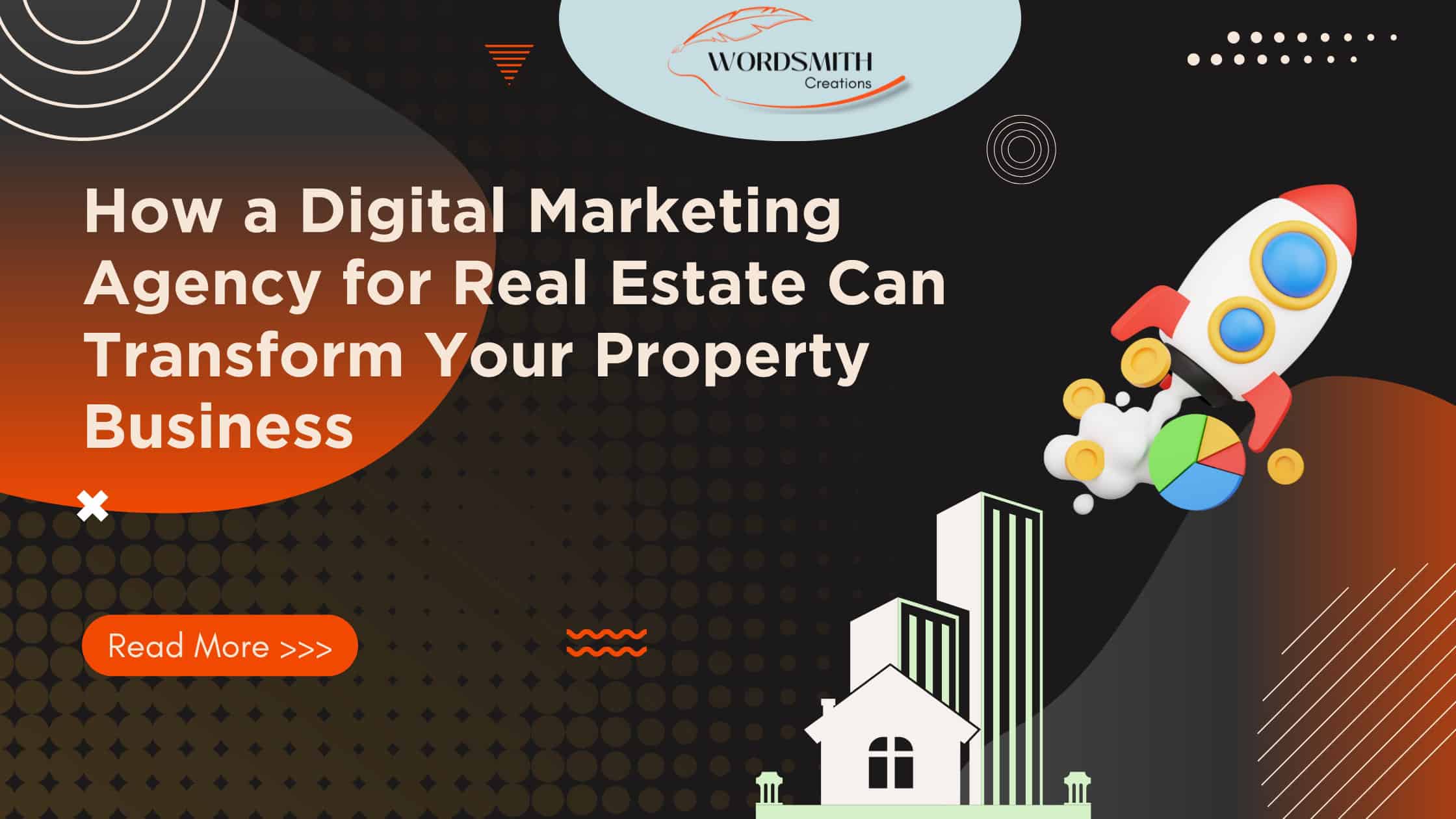 How a Digital Marketing Agency for Real Estate Can Transform Your Property Business