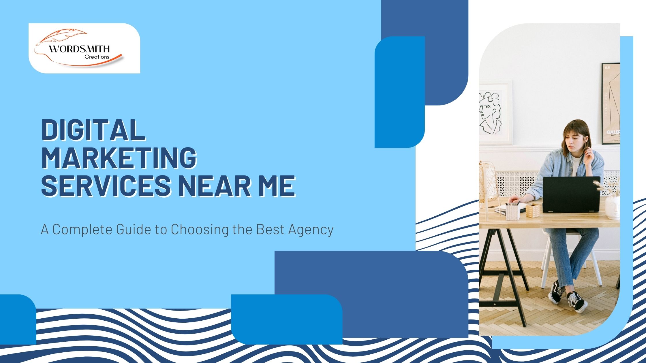 Digital Marketing Services Near Me: A Complete Guide to Choosing the Best Agency