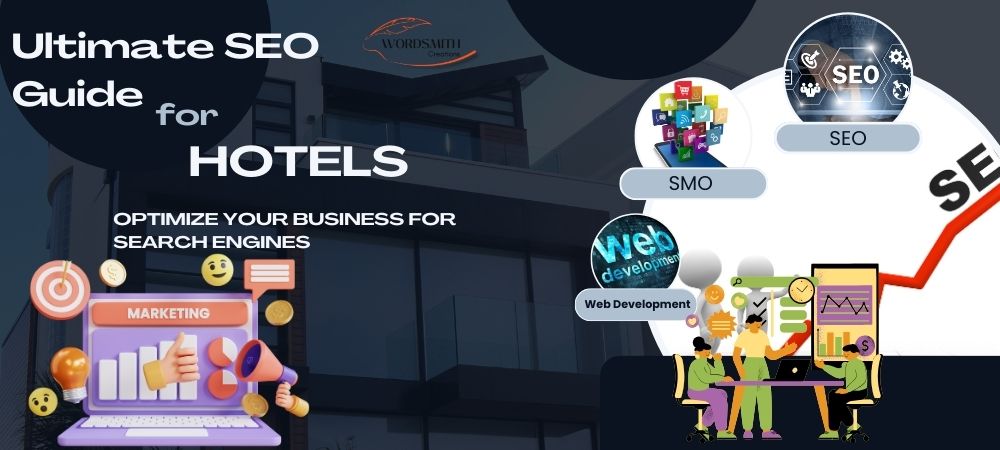 Ultimate SEO Guide for Hotels: Optimize Your Business for Search Engines
