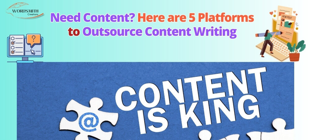 Need Content? Here are 5 Platforms to Outsource Content Writing