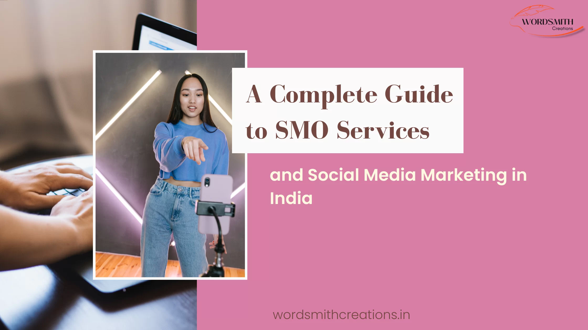 A Complete Guide to SMO Services and Social Media Marketing in India