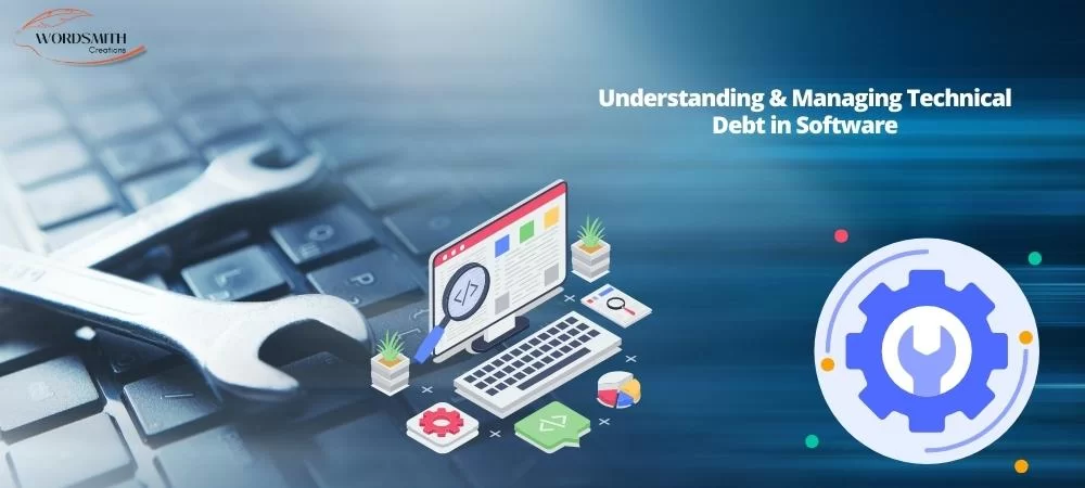 Understanding & Managing Technical Debt in Software