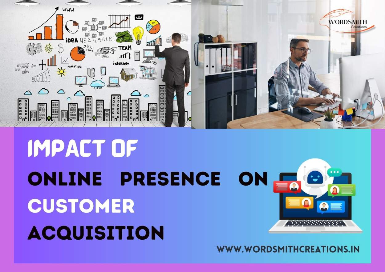 The Impact of Online Presence on Customer Acquisition
